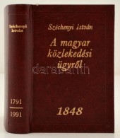 Széchenyi István:  A Magyar Közlekedési ügyrÅ‘l. Reprint. Sorszámozott... - Ohne Zuordnung