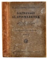 Gazdasági Alapismeretek. Kézikönyv A M. Kir. Téli Gazdasági Tanfolyamok... - Ohne Zuordnung