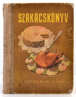 Szakácskönyv. Szerk.: Venesz József. Bp., 1954, Kereskedelmi Könyvkiadó.... - Unclassified