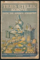 Dr. Kovács Józsefné: Tejes ételek Könyve. Bp., 1929, Országos Tejpropaganda... - Ohne Zuordnung