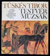 Tüskés Tibor: Testvérmúzsák. Bp., 1979, Móra. Kiadói... - Unclassified