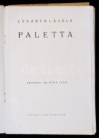 Loránth László: Paletta. BevezetÅ‘ Dr. Kopp JenÅ‘. H.n., é.n., Jelen... - Ohne Zuordnung