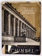 Jozeph Schmid: Karl Friedrich Schinkel. Der Vorläufer Neuer Deutscher Baugesinnung. Leipzig, 1943, (Kummer)... - Unclassified