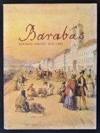 Szvoboda D. Gabriella: Barabás Miklós 1810-1898. Bp., 1983, KépzÅ‘mÅ±vészeti.... - Ohne Zuordnung