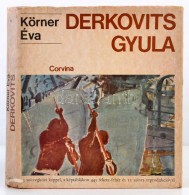 Körner Éva: Derkovits Gyula. Bp., 1971, Corvina. Kiadói... - Ohne Zuordnung