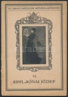 Lázár Béla: Rippl-Rónai József. Az Ernst Múzeum MÅ±vész... - Ohne Zuordnung