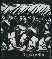 Derkovits Gyula Emlékkiállítása (1894-1934). Bp., 1965, Magyar Nemzeti Galéria.... - Non Classificati