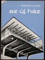 Kozma Lajos: Az új Ház. A Családi Ház (gondolatok és Kísérletek).... - Ohne Zuordnung