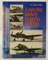 M. Szabó Miklós: A Magyar Királyi LégierÅ‘ Elméleti-technikai-szervezeti... - Non Classificati