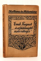 Emil Faguet: '...és A FelelÅ‘sségtÅ‘l Való Rettegés'. Bp., 1922,... - Unclassified