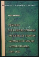 Pierre De Girardin Francia Követ Feljegyzései Az Oszmán Birodalomról. (1685-1689).... - Unclassified