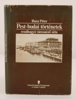 Buza Péter: Pest-budai Történetek - Rendhagyó VárosnézÅ‘ Séta,... - Ohne Zuordnung