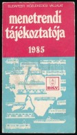 1985 BKV Menetrendi Tájékoztató, Papírkötésben, Jó állapotban - Ohne Zuordnung