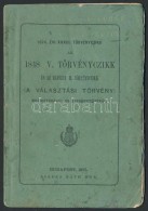 1875 Az 1874. évi XXXIII. Törvényczikk Az 1848. évi V. Törvényczikk és... - Unclassified