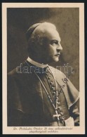 Cca 1910 Prohászka Ottokár(1858-1927) Székesfehérvári Püspök... - Altri & Non Classificati