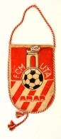 Cca 1970 FCM - UTA Arad Football Klub Sport Klub Zászló + Zománc Jelvény / Sports Flag... - Altri & Non Classificati