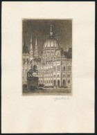 Vertel József (1922-1993): Budapest, Parlament. Rézkarc, Papír, Jelzett, 12x8 Cm. - Altri & Non Classificati