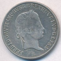 1840B 20kr Ag 'V. Ferdinánd' T:2-,3
 Huszár: 2081., Unger III.: 1419. - Ohne Zuordnung