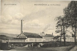 T2/T3 Dvory, Maierhöfen Bei Karlsbad; Glasfabrik Ludwig Moser & Söhne / Glass Factory (small Tear) - Non Classificati