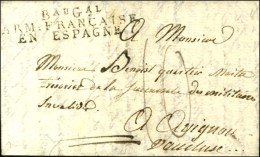 Bau Gal / ARM. FRANCAISE / EN ESPAGNE Sur Lettre Avec Texte Daté De Valladolid. 1809. - SUP. - R. - Army Postmarks (before 1900)