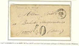 Càd T 16 EMBRUN (4) 14 JANV. 75 Taxe DT 40 Sur Lettre Pour Paris D'un Prisonnier Politique à La... - Guerre De 1870