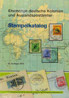 Arbeitsgemeinschaft Deutsche Kolonien, Stempelkatalog 16. Auflage, 2003, Neu In Originalverpackung  Study Group... - Sonstige & Ohne Zuordnung
