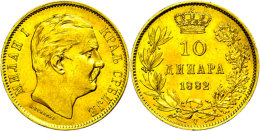 10 Dinara, Gold, 1882, Milan I., Fb. 5, F. Vz.  10 Dinara, Gold, 1882, Kite I., Fb. 5, F. Extremley Fine - Serbia