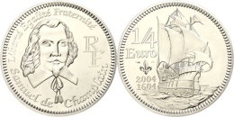 1/4 Euro, 2004, Samuel De Champlain In Nordamerika, KM 1372, Schön 756, Im Etui Mit OVP Und Zertifikat,... - Other & Unclassified