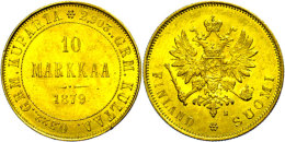 10 Markkaa, Gold, 1879, Prägungen Des Zaren Alexander II. Für Finnland, Helsinki, Fb. 4, Ss-vz. ... - Finnland