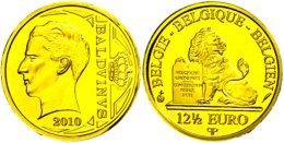 12,5 Euro, Gold, 2010, Baudouin König Der Belgier, KM 293, Schön 278, In Kapsel Mit Zertifikat, Auflage... - Sonstige & Ohne Zuordnung