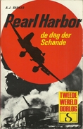 PEARL HARBOR DE DAG DER SCHANDE - A. J. BARKER - STANDAARD Uitgeverij - TWEEDE WERELDOORLOG IN WOORD EN BEELD - Weltkrieg 1939-45