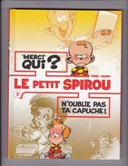 LE PETIT SPIROU ALBUM DOUBLE -MERCI ? & N'OUBLIE PAS TA CAPUCHE! - Petit Spirou, Le