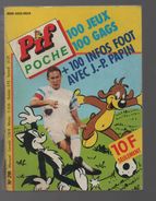 Pif Poche : N° 298, 100 Infos Foot Avec J.-P. Papin - Pif - Autres