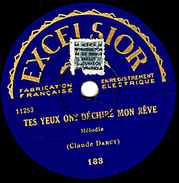 78 T. - 25 Cm - état  B -  TES YEUX ONT DECHIRE MON RÊVE - VOULEZ6VOUS MADAME - 78 T - Discos Para Fonógrafos