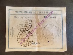 Coupon Réponse De L Union Francaise Algérie Alger R.P. 1956 16 Francs Cachet Doublé - Brieven En Documenten