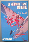 LE PARACHUTISME MODERNE - Paracaidismo