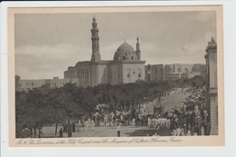 LE CAIRE - CAIRO - EGYPTE - THE PROCESSION OF THE HOLY CARPET AND THE MOSQUEE OF SULTAN HASSAN - Cairo