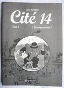 TRES RARE Cité 14 Saison 1, Tomes T1 PROMOTIONEL PUBLICITAIRE : Gabus - Reutimann - éditions PAQUET - Collections