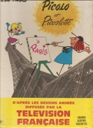 ‎Picolo Et Piccolette à Paris De Jean Image D'après Les Dessins Animés Difusés Par La Télévion Française - Sammlungen