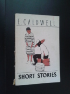 E.CALDWELL,SHORT STORIES-RUSSIAN ED.IN ENGLISH LANGUAGE-1963 PERIOD - Autres & Non Classés