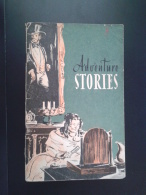 ADVENTURE STORIES-RUSSIAN ED.IN ENGLISH LANGUAGE-1963 - Autres & Non Classés