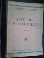 ROMANIA-ANTOLOGIE PEDAGOGICA,VOL.2-G.G.ANTONESCU/V.P.NICOLAU-1939 PERIOD - Praktisch