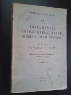 ROMANIA-TRATAMENTUL INFRACTORULUI MINOR IN DREPTUL PENAL-GEORGE SOLOMONESCU-1935 PERIOD - Práctico