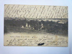 URUGUAY  :  Puerto Y Ciudad De La Colonia   1902   - Uruguay