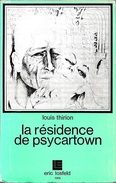 Eric Losfeld - THIRION, Louis - La Résidence De Psycartown (BE+) - Sonstige & Ohne Zuordnung