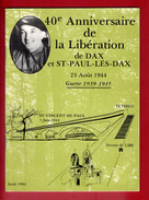 40 E Anniversaire De La Liberation De Dax 1984 - Aquitaine