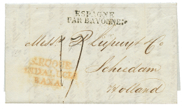 1824 S.ROQUE/ANDALUCIA/BAXA + ESPAGNE PAR BAYONNE On Entire Lettre From GIBRALTAR To HOLLAND. Vvf. - Altri & Non Classificati