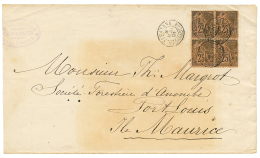 1891 COLONIES GENERALES 25c BLOC De 4 Obl. TAMATAVE Sur Env(retaillée à Gauche) Pour MAURICE. TB. - Other & Unclassified