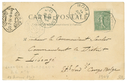 GUINEE Pour LIBENGE CONGO BELGE : 1904 15c SEMEUSE Obl. LOANGO A BORDEAUX + BOMA Sur Carte Pour LIBENGE ETATS INDEPENDAN - Other & Unclassified