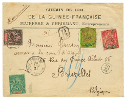 1901 5c+ 20c+ 25c+ 50c Obl. CONAKRY Sur Env. RECOMMANDEE (Chemin De FER) Pour La BELGIQUE. TB. - Other & Unclassified